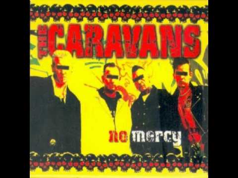 The Caravans - No Mercy