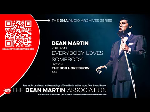 "Everybody Loves Somebody" - DEAN MARTIN (original 1948 version)