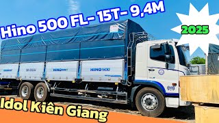 HINO 500 FL 15 Tấn Dài 9M4 2025 | Bàn Giao xe Hino 15 Tấn Mui Bạt Nhôm về làm dâu Kiên Giang
