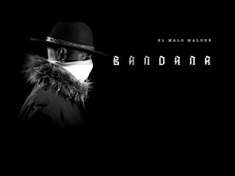 El Malo Malone - Bandana (Audio)