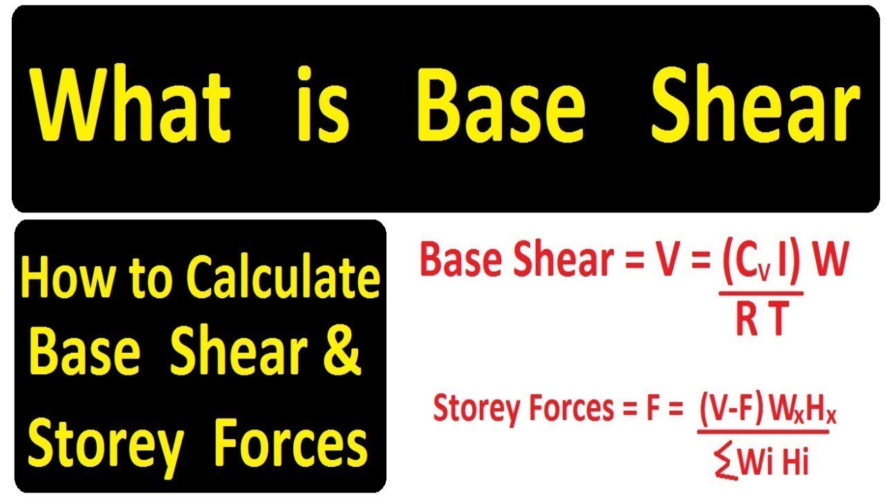 What is Base Shear || How to Calculate Base Shear & Storey Forces