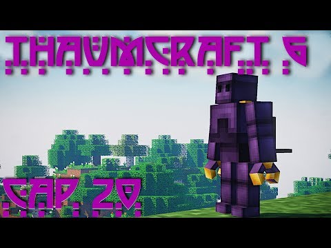 Guartinajo -  Thaumcraft 6 Mod |  A Little Companion Comes To Our Adventure |  Minecraft 1.12.2 |  Chapter #20