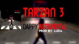 Dappy - Tarzan 3 [Instrumental Remake]