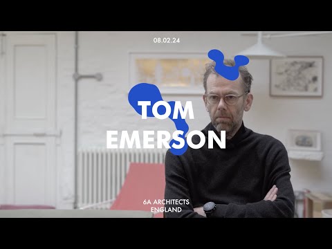 #198 Tom Emerson // 6a Architects