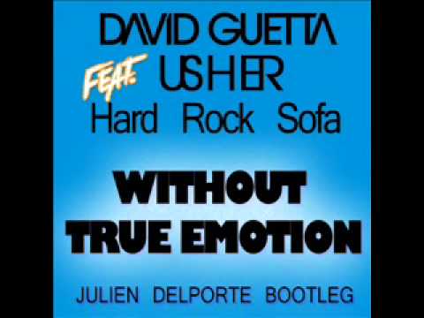 David guetta ft Usher & Hard Rock Sofa - Without True Emotion (Julien Delporte Bootleg)