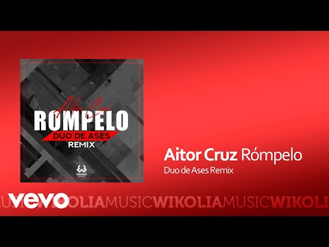 Aitor Cruz - Rómpelo (Duo de Ases Remix)