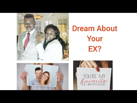 Dream About Your EX BOYFRIEND? Pst Paul S Joshua