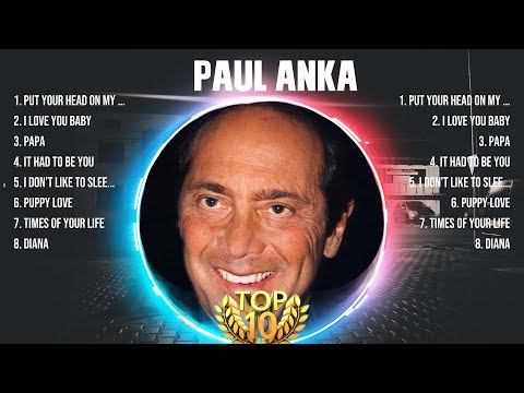 Paul Anka Greatest Hits Full Album ▶️ Top Songs Full Album ▶️ Top 10 Hits of All Time