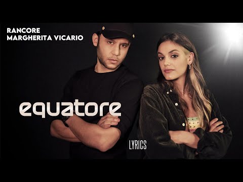 Rancore, Margherita Vicario – Equatore | Testo