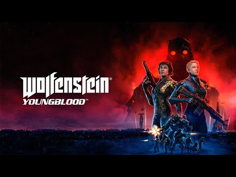 WOLFENSTEIN YOUNGBLOOD Walkthrough Gameplay  - PC FULL GAME