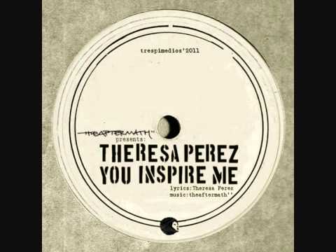 Theresa Perez & theaftermath'' - you inspire me (2011)