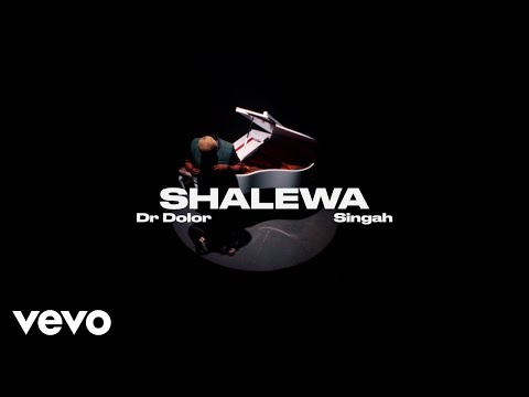 Dr dolor - Shalewa (Visualizer) ft. Singah