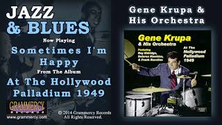 Gene Krupa & His Orchestra - Sometimes I'm Happy