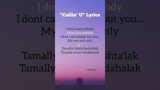 Callin' U~ Lyrics #shorts #ytshorts #song #lyrics #songlyrics