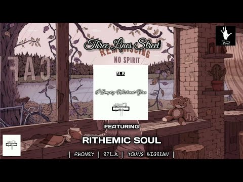 3LS - I EMPTY WITHOUT YOU FT RITHEMIC SOUL (Audio)