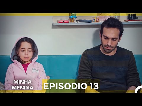 Minha Menina Episódio Completo Longo 13 (Dublagem em Português)