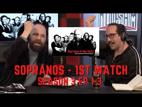 Sopranos Prima Volta - Season 3 Ep 1-3 First Watch w/Ian Fidance & Sam Roberts