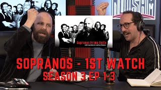 Sopranos Prima Volta - Season 3 Ep 1-3 First Watch w/Ian Fidance & Sam Roberts video