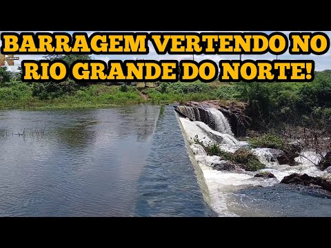 BARRAGEM DE PASSAGEM SANGRANDO EM SUAS LINDAS QUEDAS DE ÁGUAS NO RIO GRANDE DO NORTE!