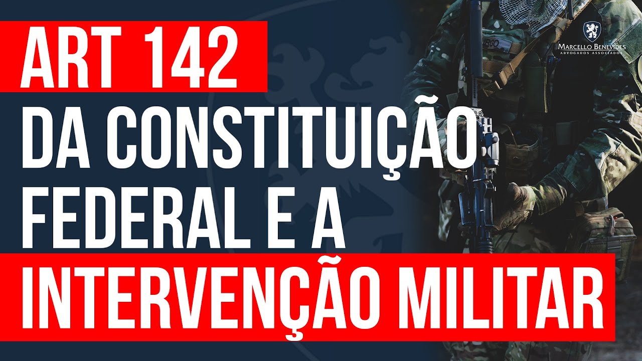 O Que é Artigo 142 Da Constituição Brasileira