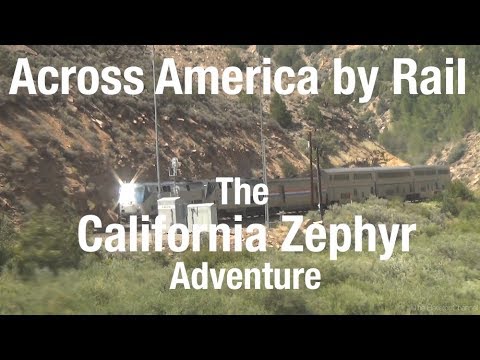 TRIP REPORT - Amtrak California Zephyr, Chicago to San Francisco