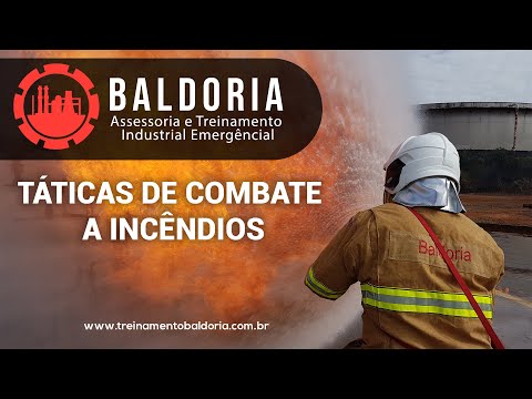 Táticas de Combate a Incêndios - Treinamento Baldoria Assessoria Industrial