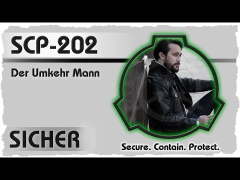 SCP-202 [Der Umkehr Mann] German CREEPYPASTA