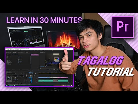 ADOBE PREMIERE PRO - Complete Beginner Tutorial (TAGALOG) - Part 1