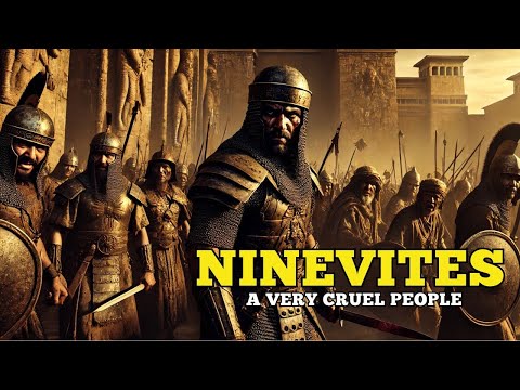WHO WERE THE NINEVITES IN THE BIBLE THE STORY OF A VERY CRUEL PEOPLE FROM THE CITY OF NINEVEH