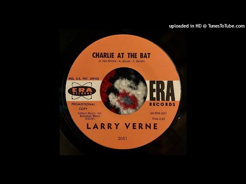 Larry Verne - Charlie At The Bat [ERA Records] [3051]