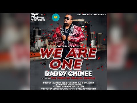 Daddy Chinee ft Hemlata Dindial - We Are One (2023 Chutney Songs)