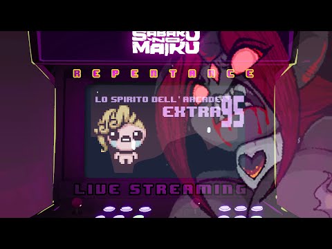 “MagdaWINS” - TBoI: Repentance w/Sabaku, Spirito dell'Arcade EXTRA #95