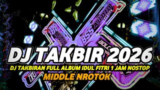 Download lagu DJ TAKBIRAN FULL ALBUM VIRAL 2026 FULL BASS HOREG 1 JAM NONSTOP mp3