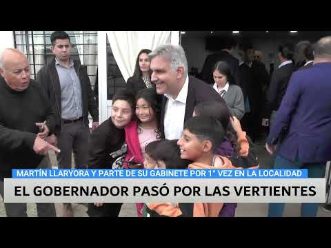 EL GOBERNADOR PASÓ POR LAS VERTIENTES