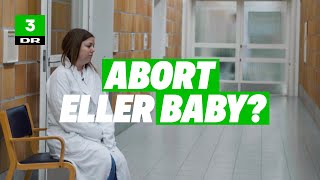 Abort eller baby? | Kortdok