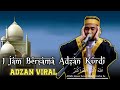 EKSKLUSIF 1 Jam Bersama Adzan Kurdi Viral Daeng Syawal Mubarak