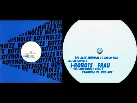 I-Robots - Frau (Kid Alex Minimal To Disco Mix)