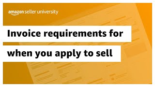 Invoice requirements for when you apply to sell