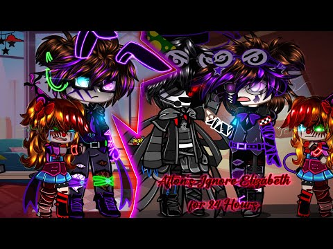 Afton's Ignore Elizabeth Afton for 24 Hours / Gone Wrong / FNaF / Sparkle_Aftøn