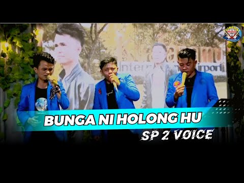 BUNGA NI HOLONG ( DI PANCUR BATU DI KAMPUNG LALANG ) COVER SP2 VOICE LIVE GMP