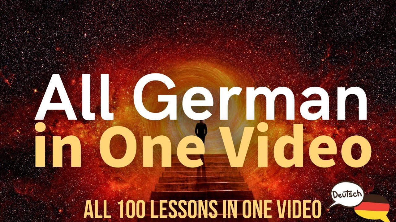 All German in One Video. All 100 Lessons. Learn German . Most important German phrases and words.