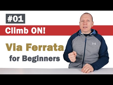#01 - WANT to GO on Via Ferrata? | Via Ferrata tutorial for Beginners | Practical Tips