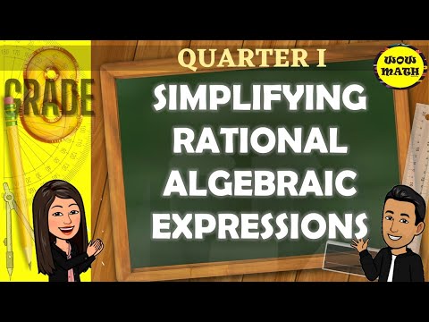 SIMPLIFYING RATIONAL ALGEBRAIC EXPRESSION || GRADE 8 MATHEMATICS Q1