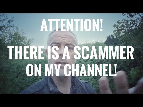 Scammer on this channel! Be aware!