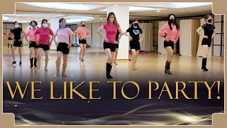 WE LIKE TO PARTY! - LINE DANCE (Sobrielo, Winson, Hoyn, Johnstone, Lee, David)