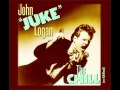John "Juke" Logan Up Love Creek (Without a Paddle) (written with Stephanie