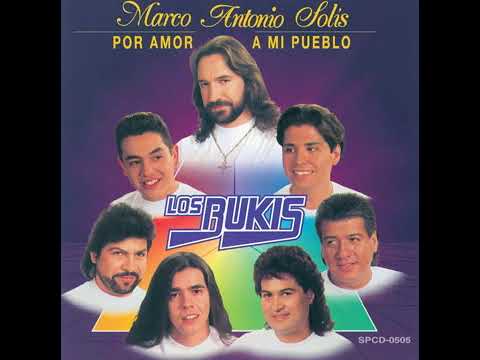 Los Bukis - 11 Te Amo Mamá (Feat. Marco Antonio Solís)