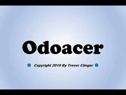 How To Pronounce Odoacer