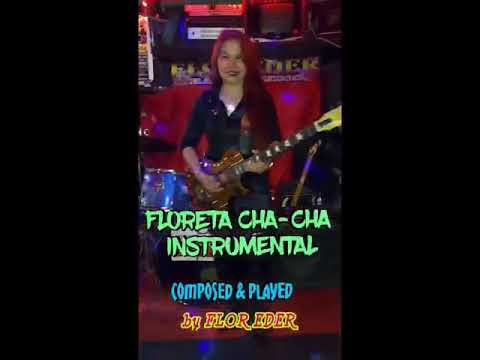 FLORETA CHA-CHA (instrumental) composed and played by FLOR EDER