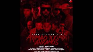 Armao 100pre Andamos (Full Remix) Anuel AA Ft Pusho Miky Woodz Ñengo Flow Noriel &amp; Mas